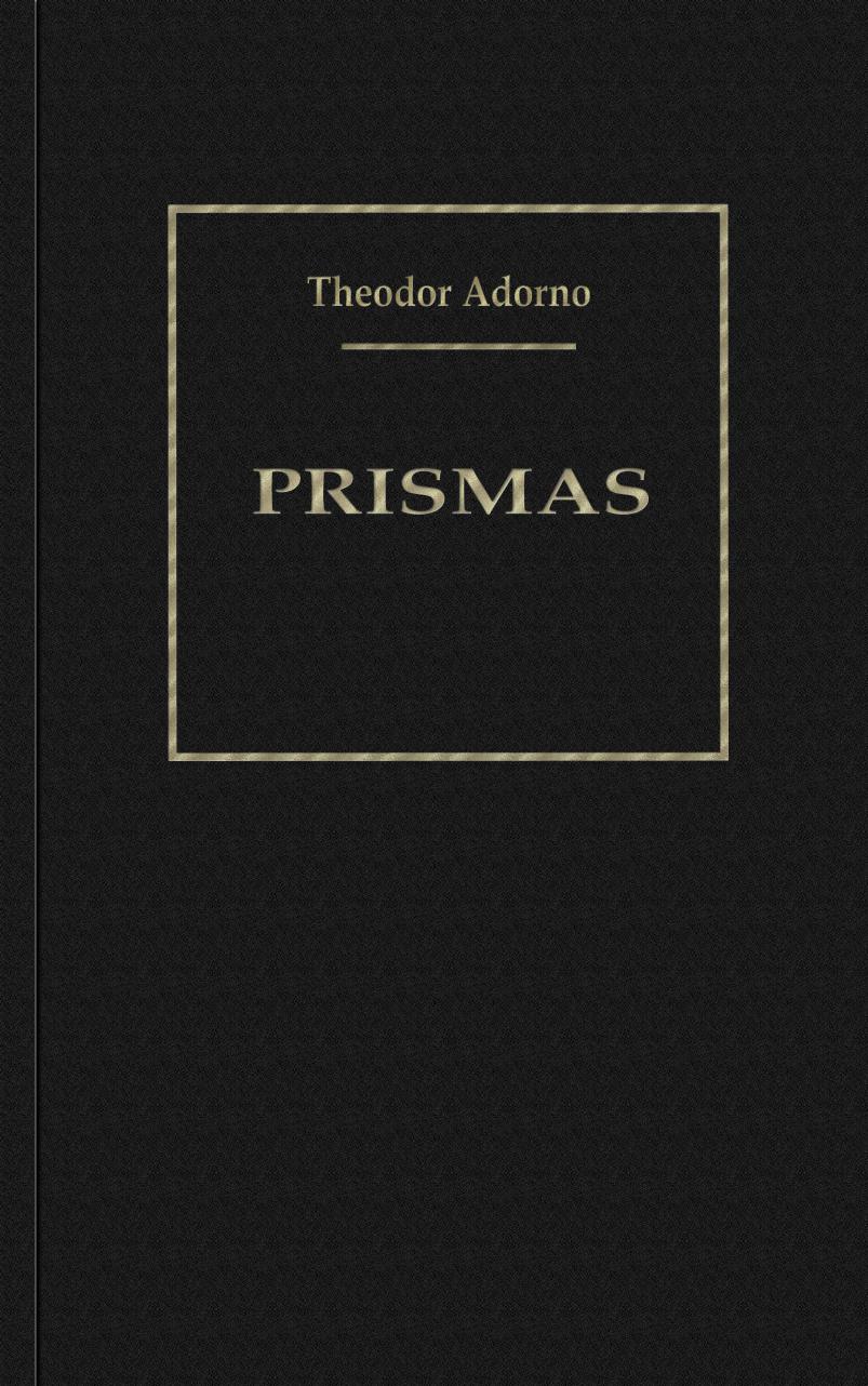 Prismas. La crítica de la cultura y la sociedad